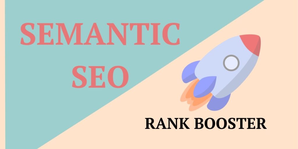 semantic seo a booster ranking
